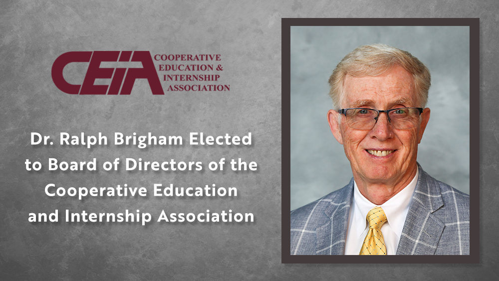 Dr. Ralph Brigham Elected to Board of Directors of the Cooperative Education and Internship Association