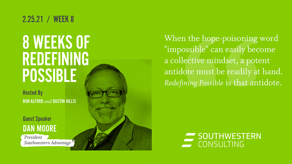 Redefining Possible with Dan Moore