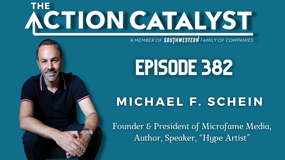 Believe the Hype, with Michael F. Schein – Episode 382 of The Action Catalyst Podcast