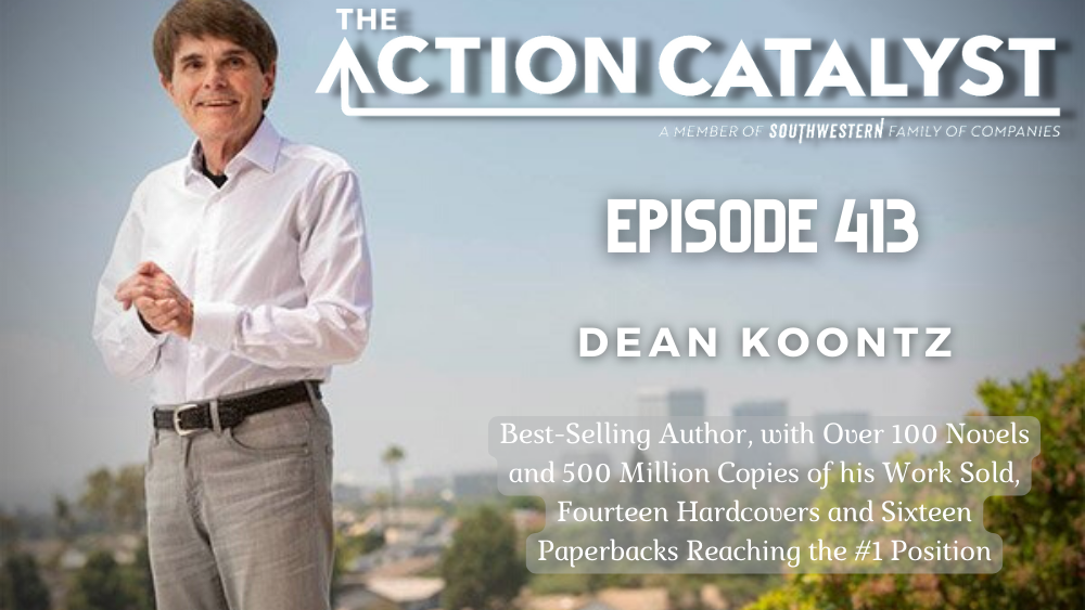 Hilarious Catastrophe, with Dean Koontz – Episode 413 of The Action Catalyst Podcast