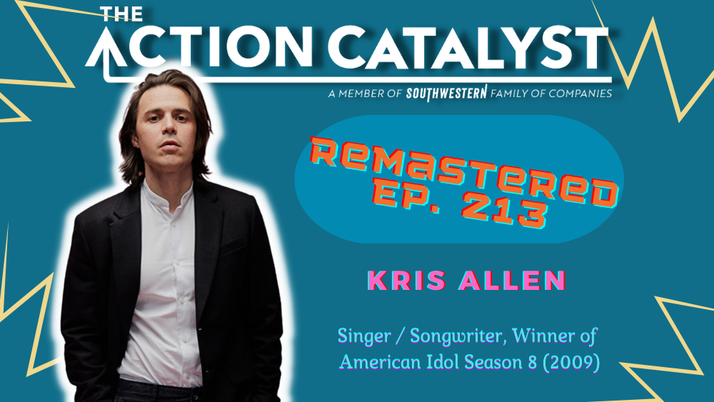 Chasing Dreams, with American Idol Winner Kris Allen – Episode 213 of The Action Catalyst Podcast