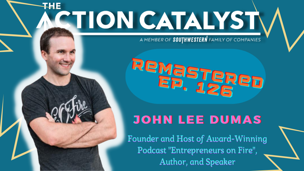 Hit Your Goal in 100 Days, with John Lee Dumas – Episode 126 of The Action Catalyst Podcast