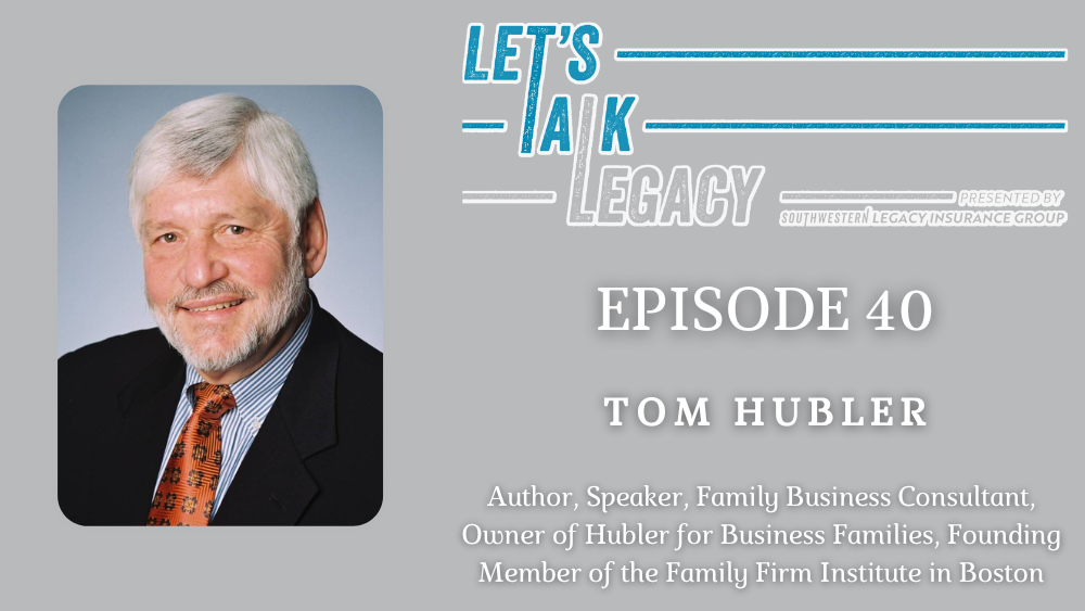 The Soul of Family Business, with Tom Hubler