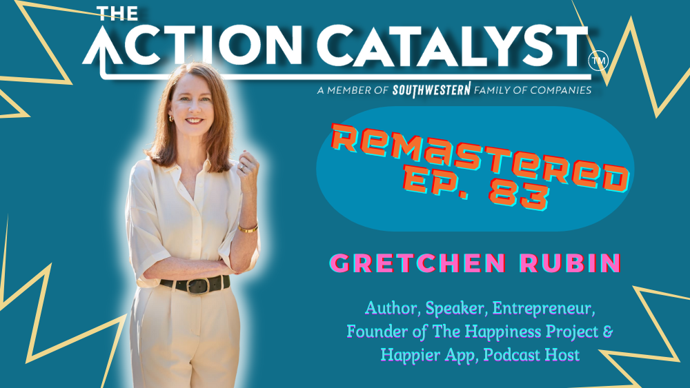Better Than Before: How To Change Your Habits, with Gretchen Rubin – Episode 83 of The Action Catalyst Podcast