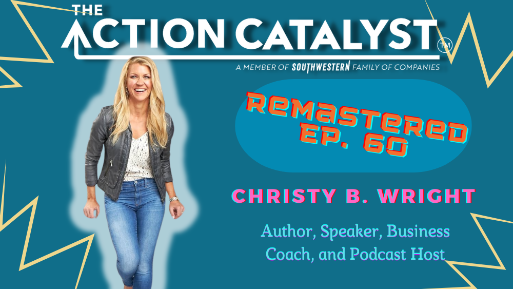 Protect Your Time, with Christy Wright – Episode 60 of The Action Catalyst Podcast