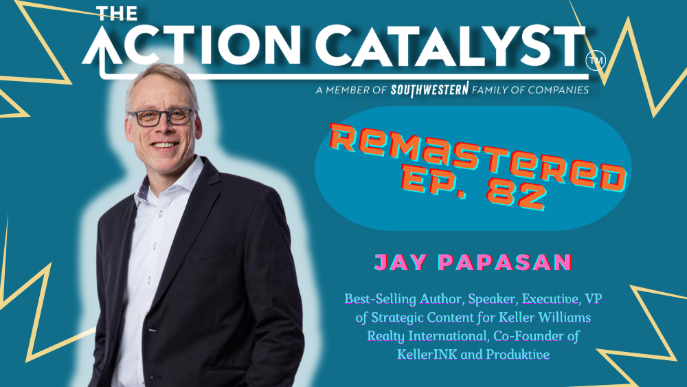 The ONE Thing, with Jay Papasan – Episode 82 of The Action Catalyst Podcast