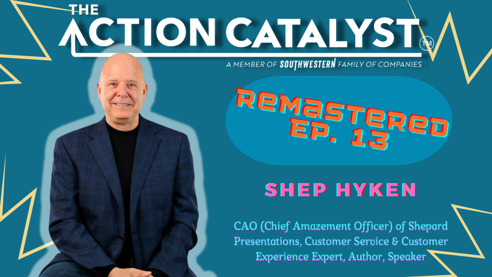 Magic or Misery, with Shep Hyken – Episode 13 of The Action Catalyst Podcast