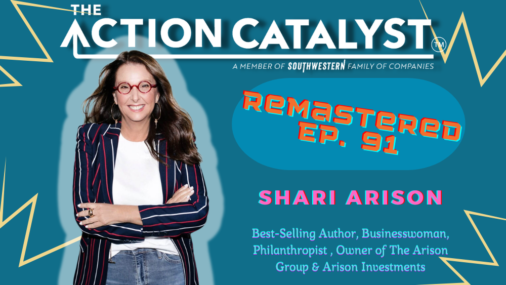 REMASTERED:  Doing Good Is Good Business, with Shari Arison – Episode 91 of The Action Catalyst Podcast