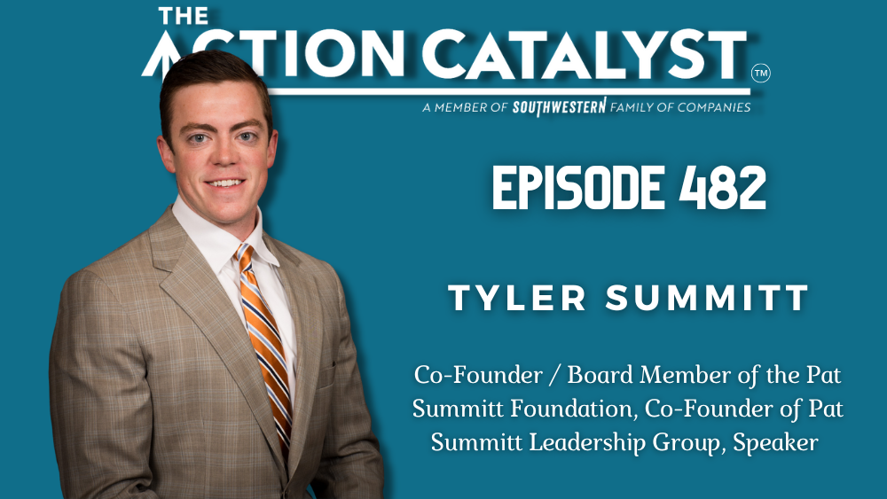 Episode 482 of The Action Catalyst with Tyler Summitt