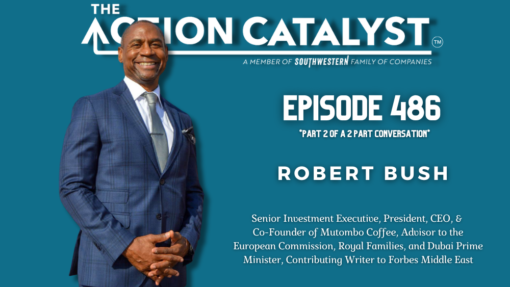 Talent, Hunger, Wonder, with Bob Bush – Episode 486 of The Action Catalyst Podcast