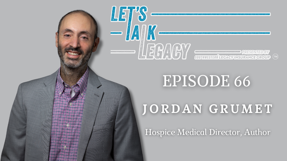The Purpose Code, with Jordan Grumet – Episode 66 of Let’s Talk Legacy