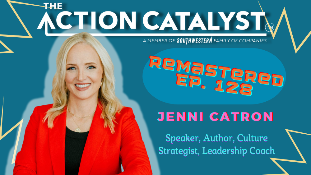 REMASTERED:  The 4 Dimensions of Extraordinary Leadership, with Jenni Catron – Episode 128 of The Action Catalyst Podcast