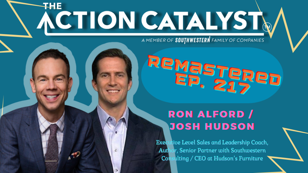 REMASTERED: Repairing Broken Relationships, with Ron Alford and Josh Hudson – Episode 217 of The Action Catalyst Podcast