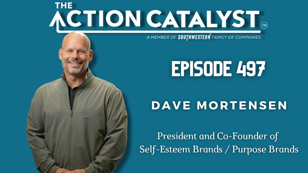 Leading With Purpose, with Dave Mortensen – Episode 497 of The Action Catalyst Podcast